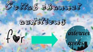 Collab channel auditions (open) 2016