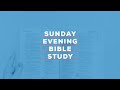 2020-10-18 Sunday Evening Bible Study: What Matters To Jesus - Week 6