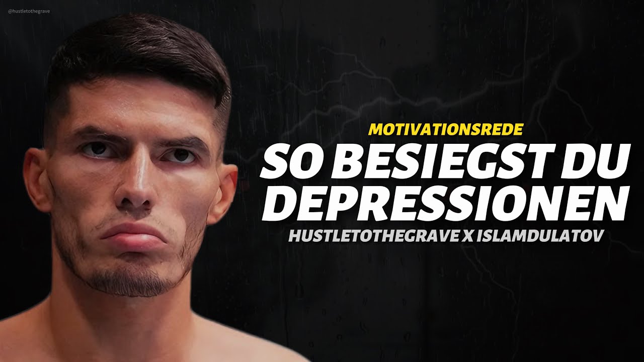 Wie ich meine Depression besiegt habe… | Islam Dulatov Motivationsrede | Hustle To The Grave