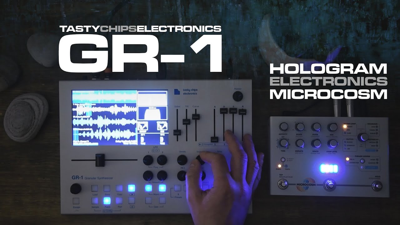 Tasty Chips Electronics 'GR1' + Hologram Electronics 'Microcosm' YouTube