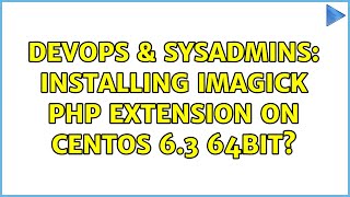Celebrity DevOps & SysAdmins: Installing Imagick PHP Extension on CentOS 6.3 64bit? (5 Solutions!!) Net Worth