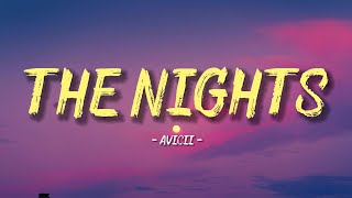 The Nights - Avicii (Lyrics/lyric video)