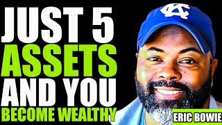 5 Assets Every Adult Should Own ASAP In 2026 FAST||ERIC BOWIE#eric