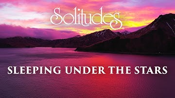 Dan Gibson’s Solitudes - Anything Is Possible | Sleeping Under the Stars