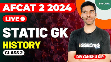 AFCAT 2 2024 Exam Static GK Live - History - Class 2