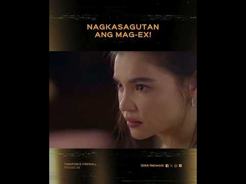Taskforce Firewall: Nagkasagutan ang mag-ex! | Episode 89