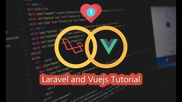01 - Laravel 5.6  and Vuejs Tutorial