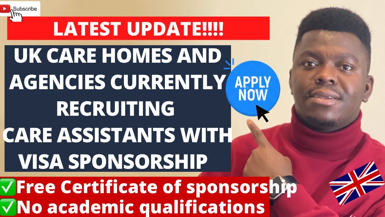 UK care homes and agencies currently recruiting care assistants with FREE certificate of sponsorship