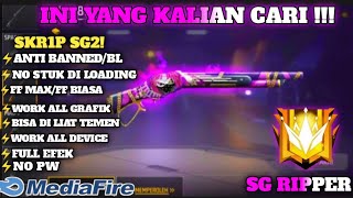 CONFIG SG2 RIPPER TERBARU BISA FF MAX/FF BIASA SETELAH TURUN SASON AUTO GRENMASTER WORK100%🔥🔥