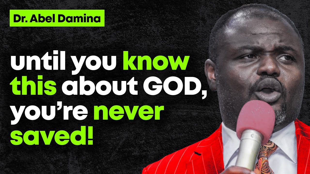Никто не спасён, пока не узнаешь этого о Боге - Проповеди Абеля Дамина