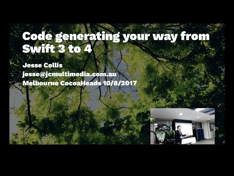 Jesse Collis - Code generating your way to Swift 4