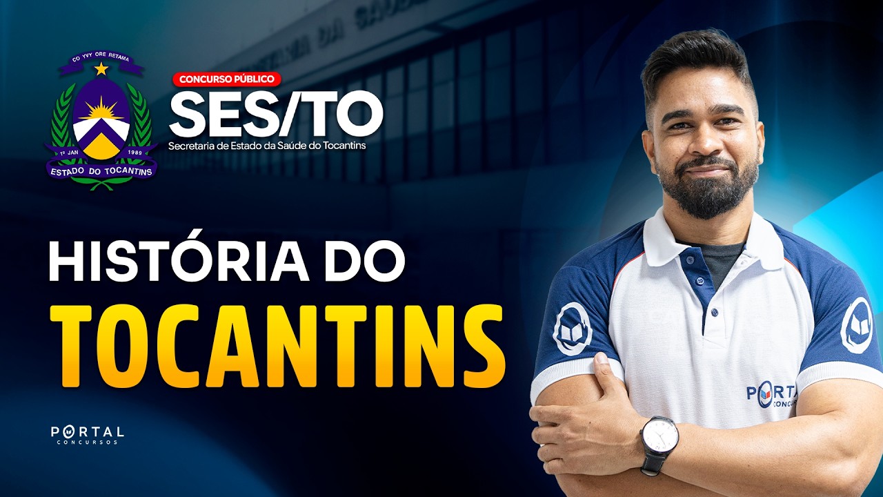 CONCURSO SES/TO: HISTÓRIA DO TOCANTINS | Com a Profª. Wesley Guerra