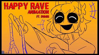 HAPPY RAVE || TW || Animation || DHMIS