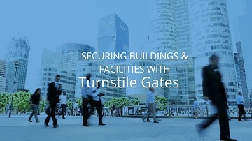 Securing Buildings and Facilities with Turnstile Gates