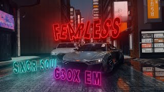 SCXR SOUL x G3OX_EM - FEARLESS