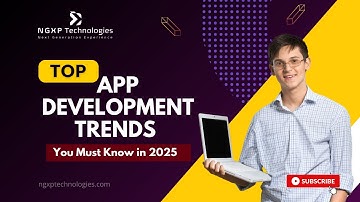 How App Development is Changing in 2025 | Key Trends | ngxptechnologies.com