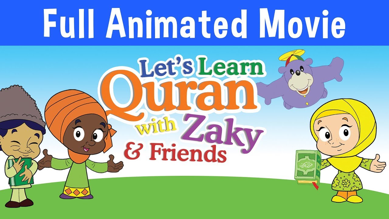 Lets Learn Quran With Zaky   Full Cartoon Movie