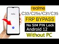 Realme C33/C25s/C31/C35   FRP Unlock (without pc)