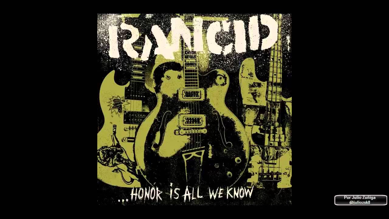 RANCID - Honor is all we Know - 2014 Full Album (Disco Completo