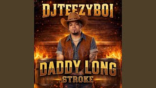 Daddy Long Stroke