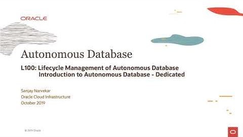 Autonomous Database - Level 100 - Part 2 - Lifecycle Management