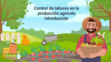 Control de labores en la producción agrícola