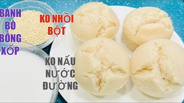 Bánh Bò Bông Xốp Đặc Biệt Không Cần Nhồi Bột KO Cần Nấu Nước Đường làm ra cái bánh phồng To xốp ngon