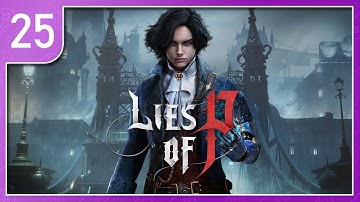 Lies of P - Part 25 - No Strings Attached [ENDING #1 & #2]