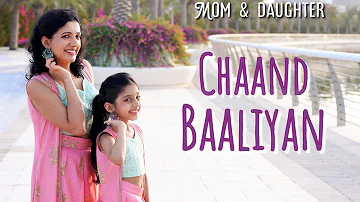 Chaand Baaliyan | Aditya A.| Nivi and Ishanvi | Mom Daughter Dance | Laasya