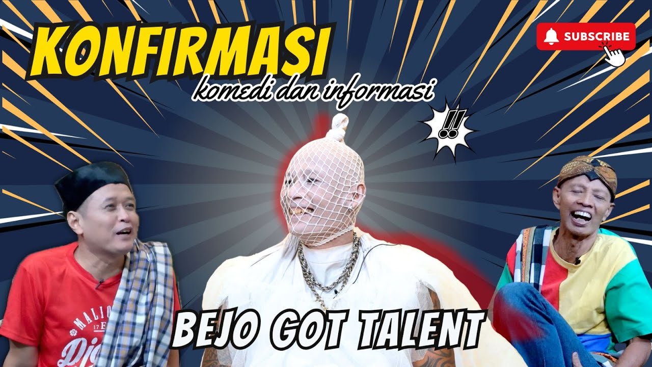 KEUNIKAN DI LUAR NURUL : BEJO GOT TALENT | KONFIRMASI