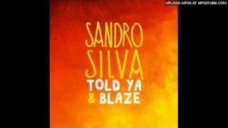SILVA, Sandro - Told Ya & Blaze (Apster remix) Resimi