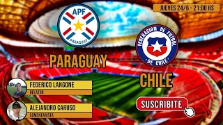 #CopaAmérica #Paraguay #Chile PARAGUAY VS CHILE RADIO ONLINE EN VIVO