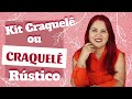 KIT CRAQUELE OU CRAQUELE RUSTICO