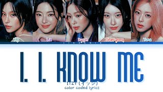 ITZY I. I. Know Me Lyrics (Color Coded Lyrics)