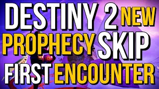 Destiny 2 New Prophecy Skip First Encounter of Dungeon (Warlock & Titan) Cheese