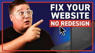 How to Fix a Bad Website Without Starting Over