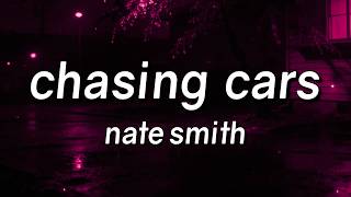 Nate Smith - Chasing Cars (Lyrics)