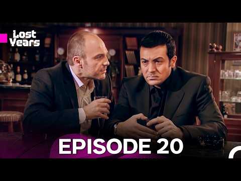 Lost Years Episode 20 - FULL HD