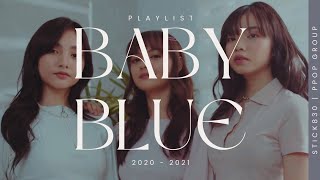 Baby Blue Playlist 2021 sts  Head Up