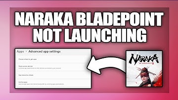 Naraka Bladepoint wont launch - how to fix not working or opening