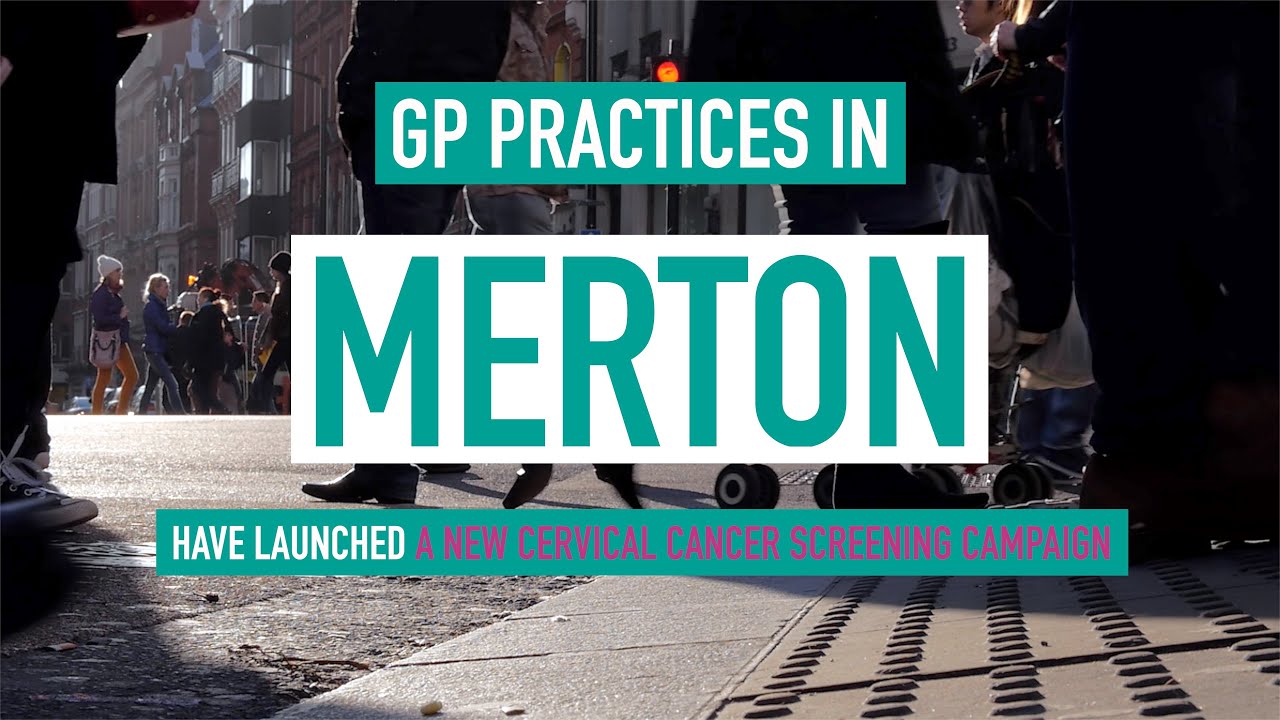 Cervical Screening Campaign Merton