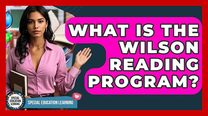 What Is The Wilson Reading Program? - Special Education Learning