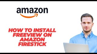 How to Install Freeview on Amazon FireStick - FULL GUIDE (2024) screenshot 3