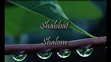 Shabbat Shalom  - By Steve Wiggins