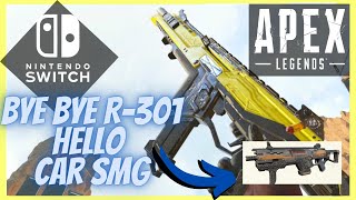CAR SMG Update! Apex Legends Nintendo Switch OLED Gameplay - R-301 to Care Package