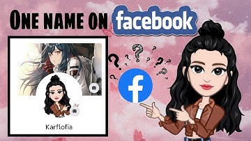 How to One Name on Facebook 2021