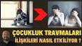 Çocukluk Çağı Travmasının Yetişkinlikteki Etkileri ile ilgili video