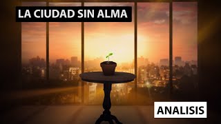 LA CIUDAD SIN ALMA / CUARTETO DE NOS / ANÁLISIS