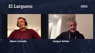 Entrevista a Quique Setién en El Larguero [16/04/2020]