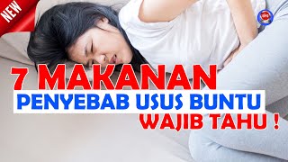7 MAKANAN PENYEBAB PENYAKIT USUS BUNTU | CARA MENCEGAH PENYAKIT USUS BUNTU | TIPS HIDUP SEHAT